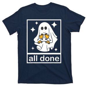 All Done Sign Language Speech Pathology Ghost Fall Halloween T-Shirt