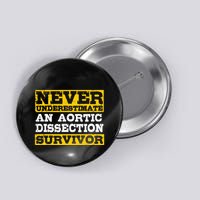 Aortic Dissection Survivor Recovery Get Well Button