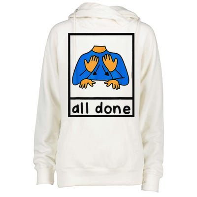 All done sign language speech pathology aac sped teacher Womens Funnel Neck Pullover Hood