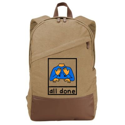 All done sign language speech pathology aac sped teacher Cotton Canvas Backpack