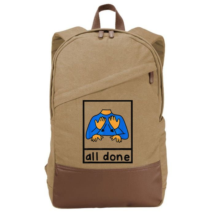 All done sign language speech pathology aac sped teacher Cotton Canvas Backpack