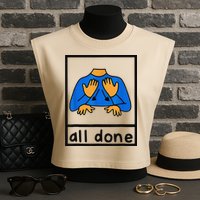 All done sign language speech pathology aac sped teacher Garment-Dyed Women's Muscle Tee