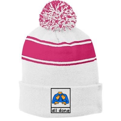 All done sign language speech pathology aac sped teacher Stripe Pom Pom Beanie