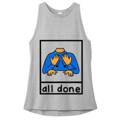 All done sign language speech pathology aac sped teacher Ladies PosiCharge Tri-Blend Wicking Tank