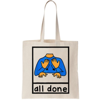 All done sign language speech pathology aac sped teacher Bag