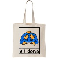 All done sign language speech pathology aac sped teacher Bag