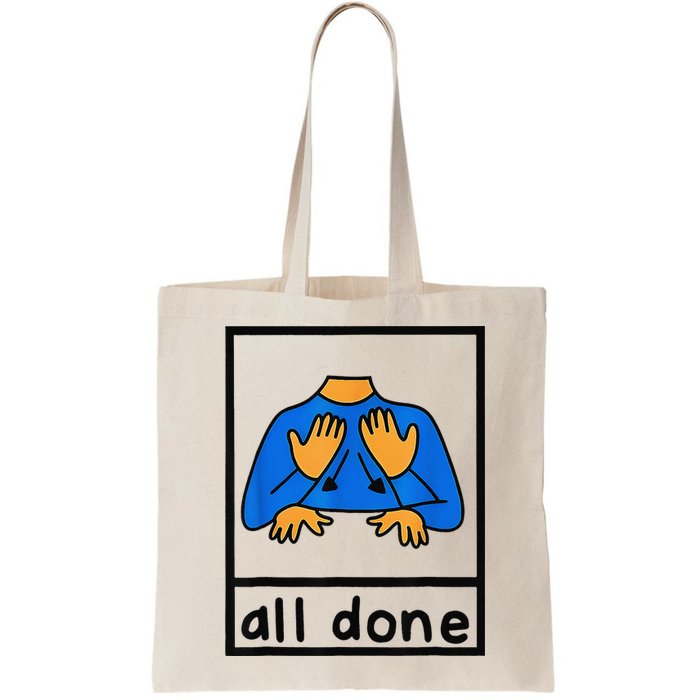 All done sign language speech pathology aac sped teacher Bag