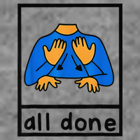 All done sign language speech pathology aac sped teacher Tall Hoodie