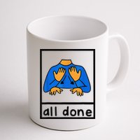 All done sign language speech pathology aac sped teacher Mug
