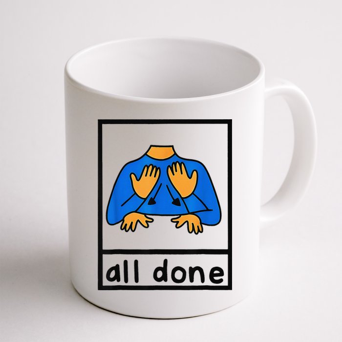 All done sign language speech pathology aac sped teacher Mug