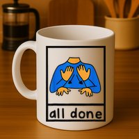 All done sign language speech pathology aac sped teacher Mug
