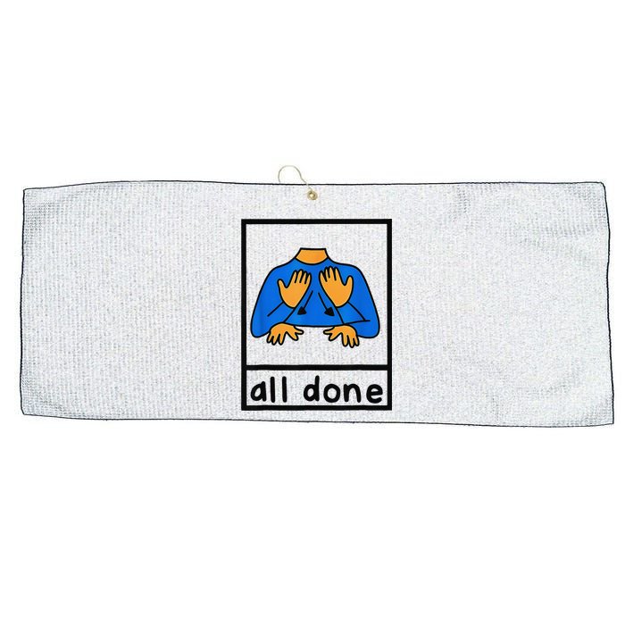 All done sign language speech pathology aac sped teacher Large Microfiber Waffle Golf Towel