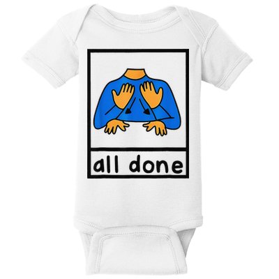 All done sign language speech pathology aac sped teacher Baby Bodysuit