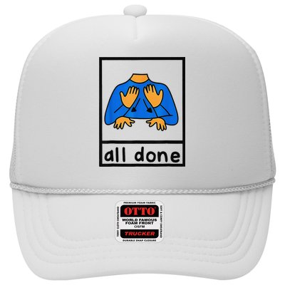 All done sign language speech pathology aac sped teacher Trucker Hat
