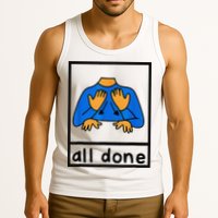 All done sign language speech pathology aac sped teacher Tank Top