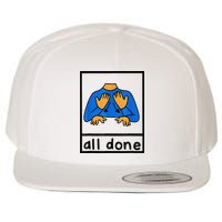 All done sign language speech pathology aac sped teacher Wool Snapback Cap