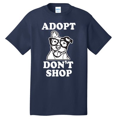 Adopt Dont Shop Pitbull Dog Rescue Adoption Tall T-Shirt