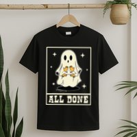 All Done Sign Language Speech Halloween Ghost Teacher Sped T-Shirt
