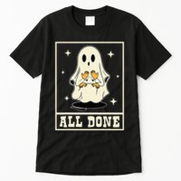 All Done Sign Language Speech Halloween Ghost Teacher Sped Tall T-Shirt