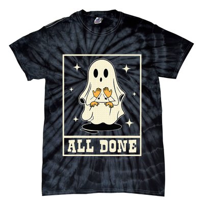 All Done Sign Language Speech Halloween Ghost Teacher Sped Tie-Dye T-Shirt