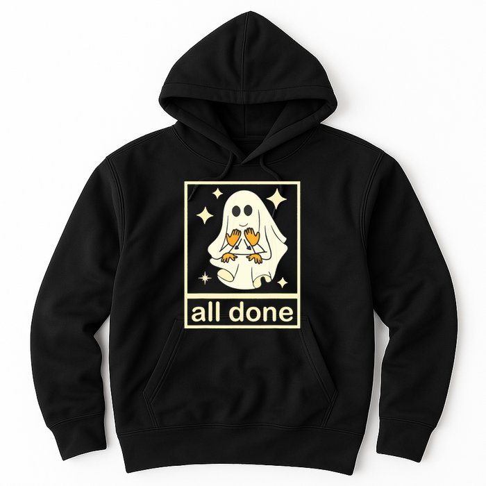 All Done Sign Language Speech Pathology Ghost Fall Halloween Hoodie