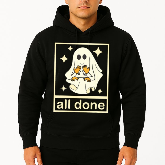 All Done Sign Language Speech Pathology Ghost Fall Halloween Hoodie