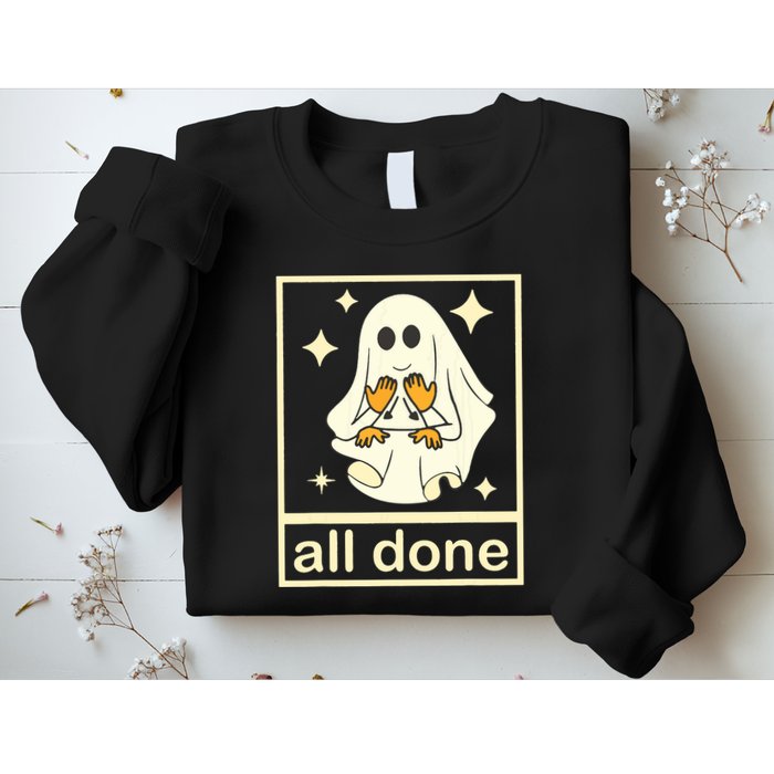 All Done Sign Language Speech Pathology Ghost Fall Halloween Sweatshirt
