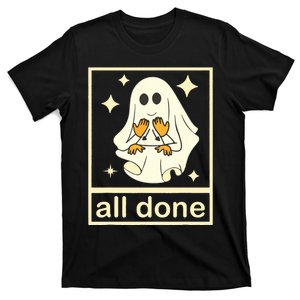 All Done Sign Language Speech Pathology Ghost Fall Halloween T-Shirt