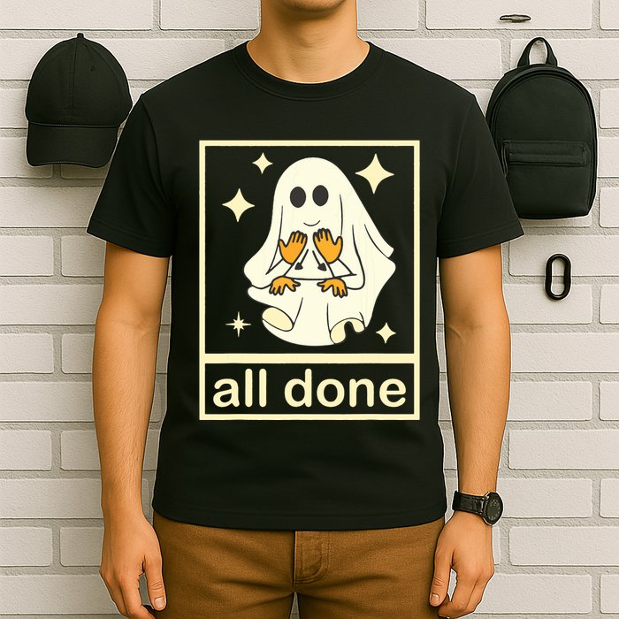 All Done Sign Language Speech Pathology Ghost Fall Halloween T-Shirt