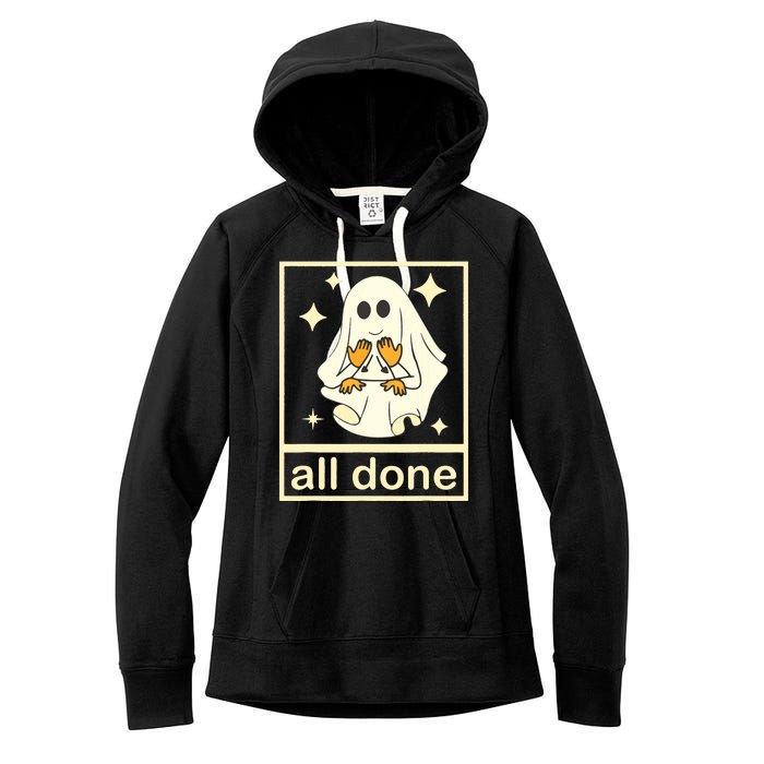 All Done Sign Language Speech Pathology Ghost Fall Halloween Women's Fleece Hoodie