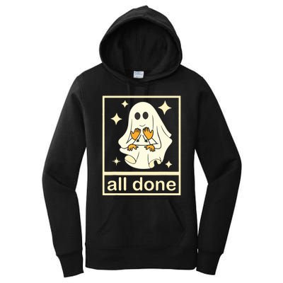 All Done Sign Language Speech Pathology Ghost Fall Halloween Women's Pullover Hoodie