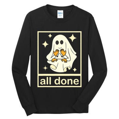 All Done Sign Language Speech Pathology Ghost Fall Halloween Tall Long Sleeve T-Shirt