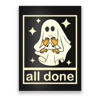 All Done Sign Language Speech Pathology Ghost Fall Halloween Poster