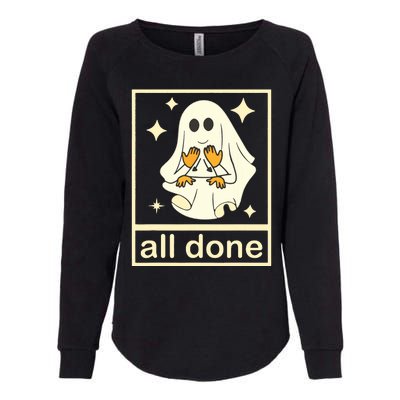 All Done Sign Language Speech Pathology Ghost Fall Halloween Womens California Wash Sweatshirt