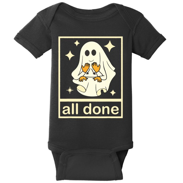 All Done Sign Language Speech Pathology Ghost Fall Halloween Baby Bodysuit