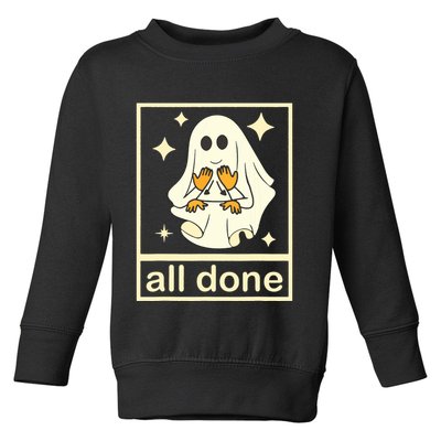 All Done Sign Language Speech Pathology Ghost Fall Halloween Toddler Sweatshirt