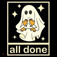 All Done Sign Language Speech Pathology Ghost Fall Halloween Toddler Sweatshirt