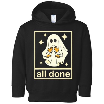 All Done Sign Language Speech Pathology Ghost Fall Halloween Toddler Hoodie