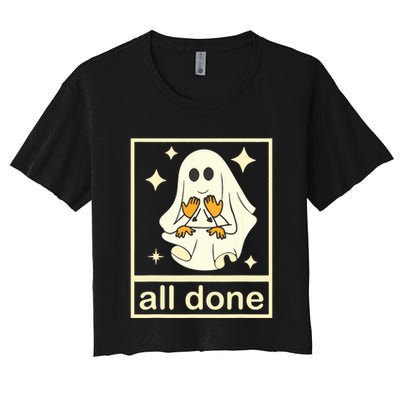 All Done Sign Language Speech Pathology Ghost Fall Halloween Crop Top