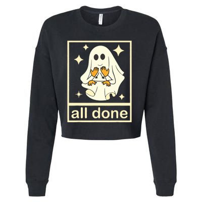 All Done Sign Language Speech Pathology Ghost Fall Halloween Cropped Pullover Crew