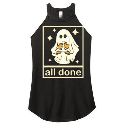 All Done Sign Language Speech Pathology Ghost Fall Halloween Women's Perfect Tri Rocker Tank