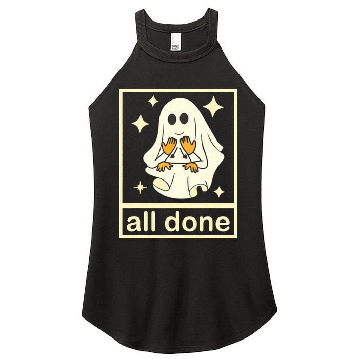All Done Sign Language Speech Pathology Ghost Fall Halloween Women's Perfect Tri Rocker Tank