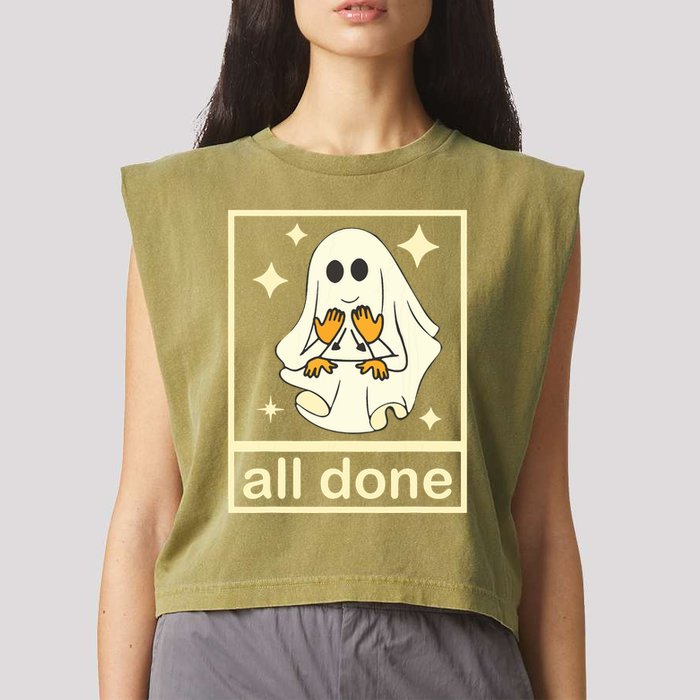 All Done Sign Language Speech Pathology Ghost Fall Halloween Garment-Dyed Women's Muscle Tee
