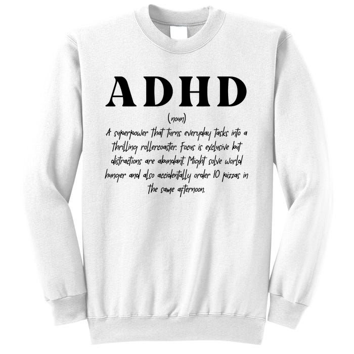 Adhd Definition Supporter Sweatshirt