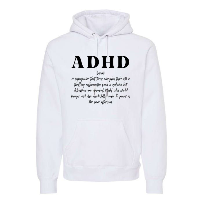 Adhd Definition Supporter Premium Hoodie