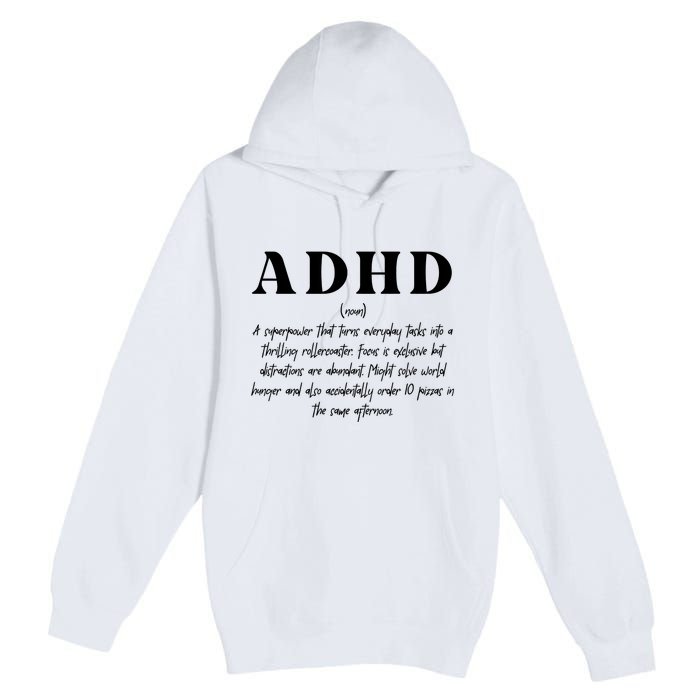 Adhd Definition Supporter Premium Pullover Hoodie