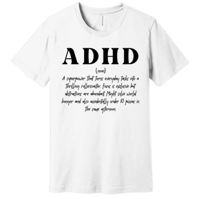 Adhd Definition Supporter Premium T-Shirt