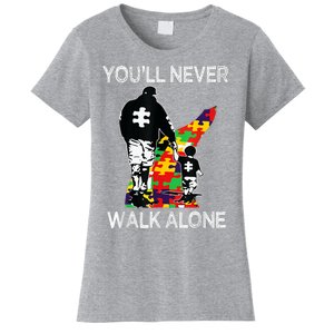 Autism Dad Support Alone Puzzle YouLl Never Walk Women's T-Shirt