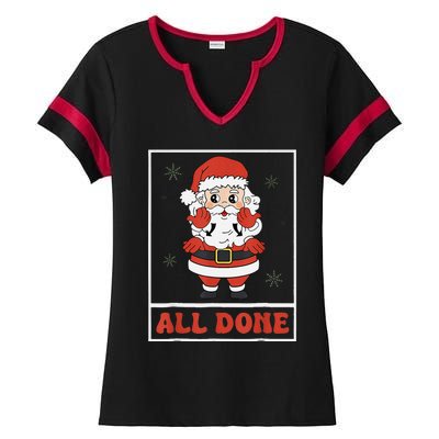 All Done Santa Christmas Sped Sign Language Speech Pathology Ladies Halftime Notch Neck Tee