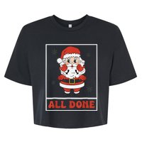 All Done Santa Christmas Sped Sign Language Speech Pathology Bella+Canvas Jersey Crop Tee